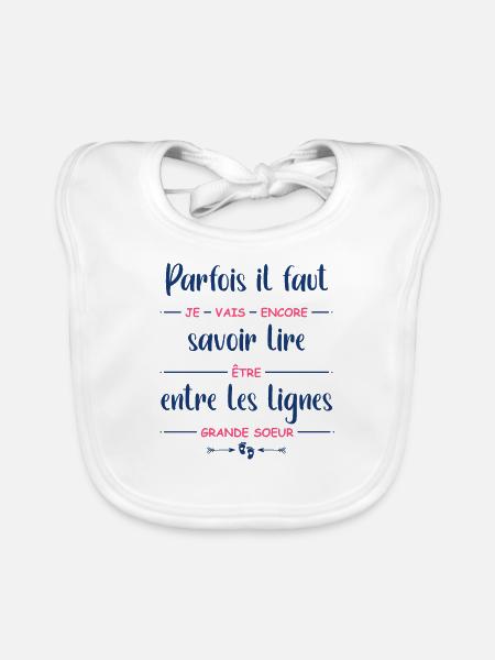 Parfois il faut savoir lire entre les lignes je va - Bavoir bio Bébé - blanc - Devant
