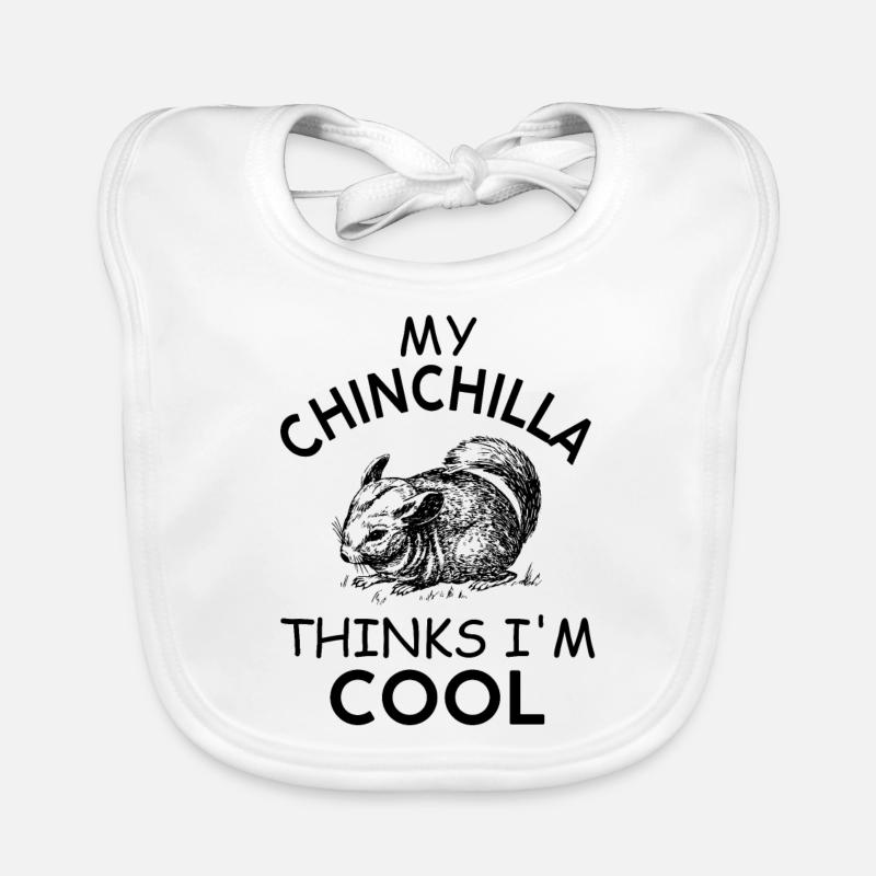 My Chinchilla Thinks I'm Cool Organic Baby Bibs