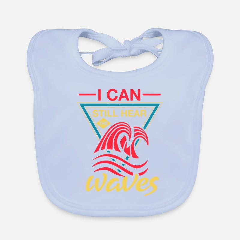 I CAN STILL HEAR WAVES Organic Baby Bibs