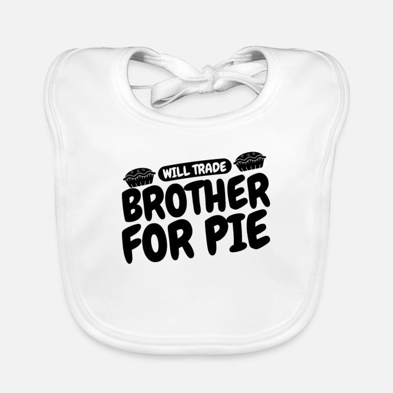 Will Trade Brother For Pie Bakery Apple Pie Lover Baby Bio-Lätzchen