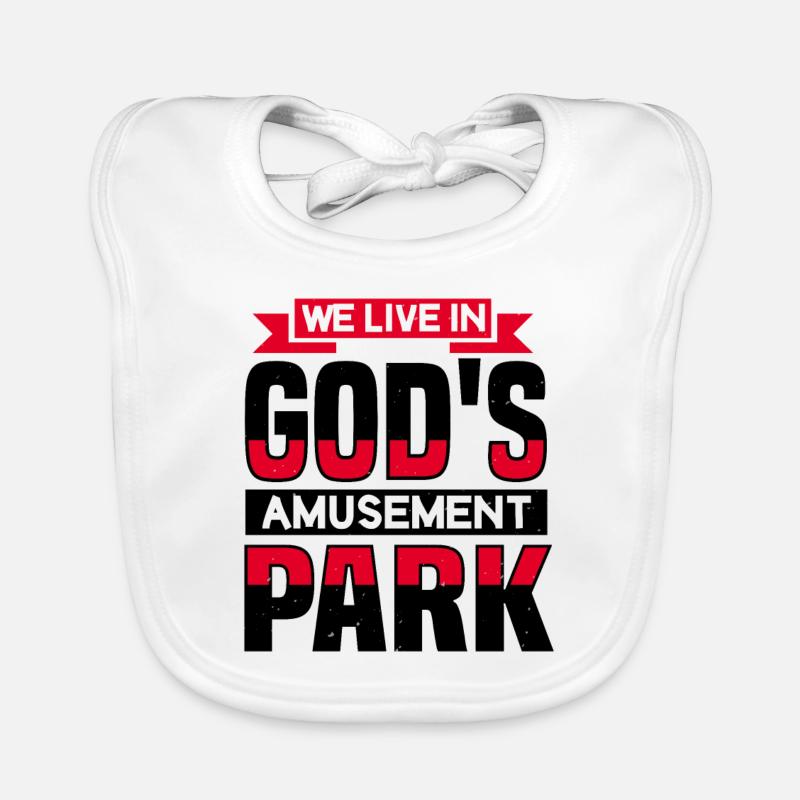 NOUS CROYONS DANS LE PARC D’ATTRACTIONS DE DIEU Bavoir bio Bébé
