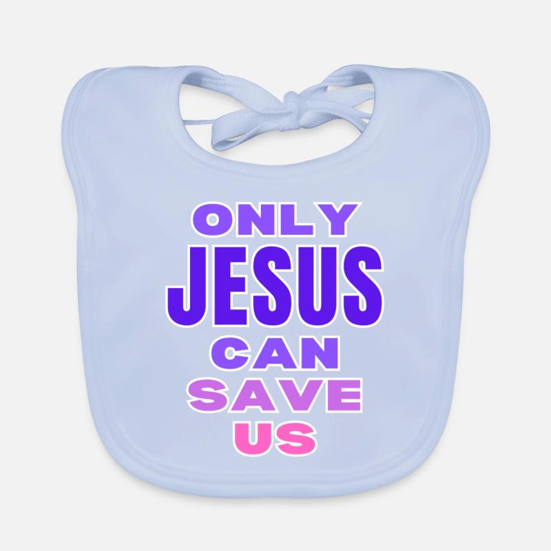 Nur Jesus kann uns retten. Baby Bio-Lätzchen