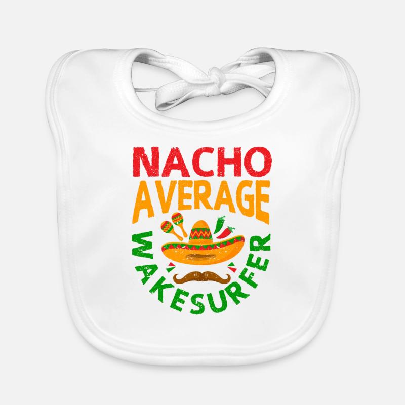 Nacho Average Wakesurfer Cinco de Mayo Mexicain Bavoir bio Bébé