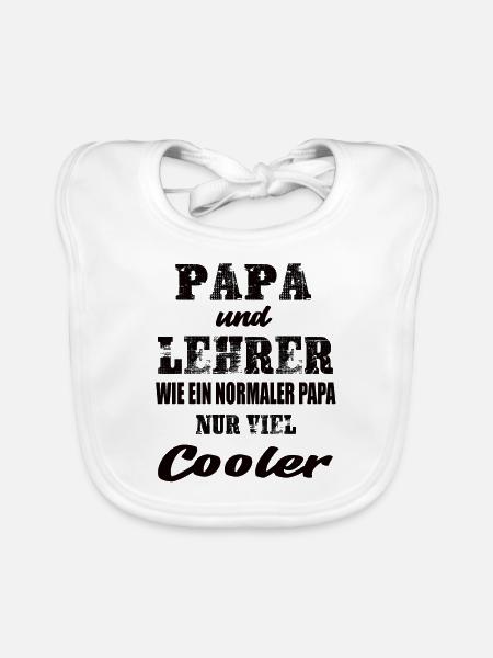 Papa und Lehrer - Baby Bio-Lätzchen - Weiß - Vorne