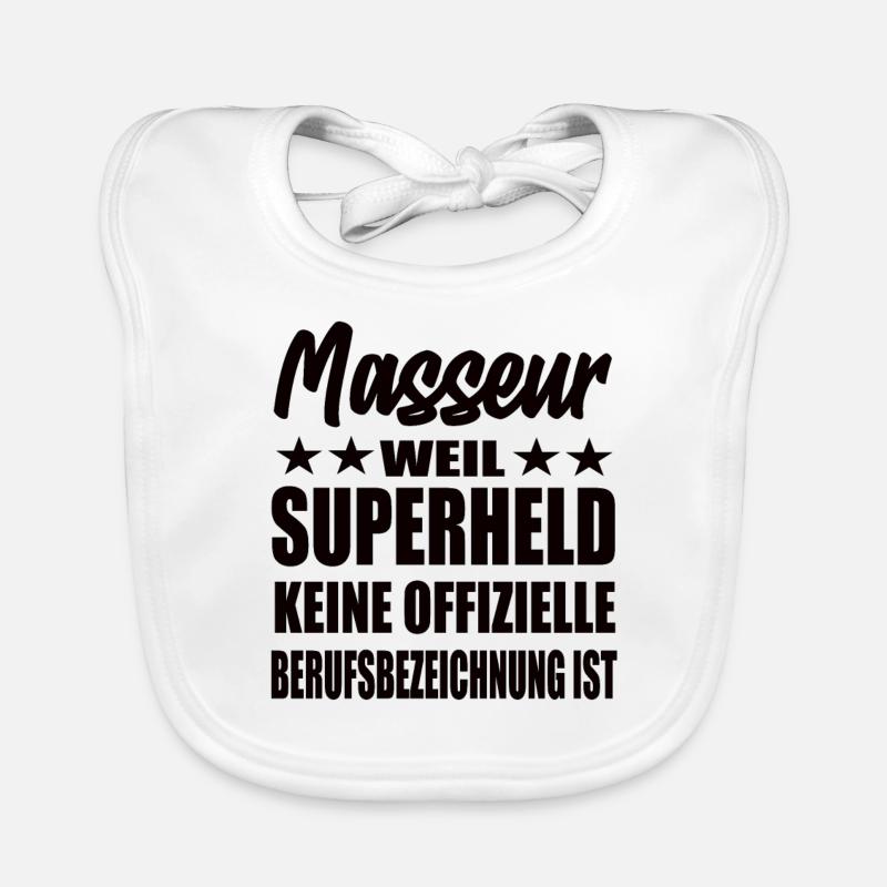 Masseur Superheld Spruch - Baby Bio-Lätzchen - Weiß