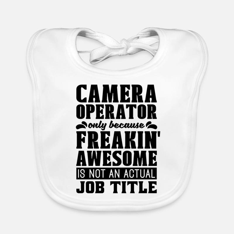 Camera Operator Only Because Freakin' Cameraman Baby Bio-Lätzchen