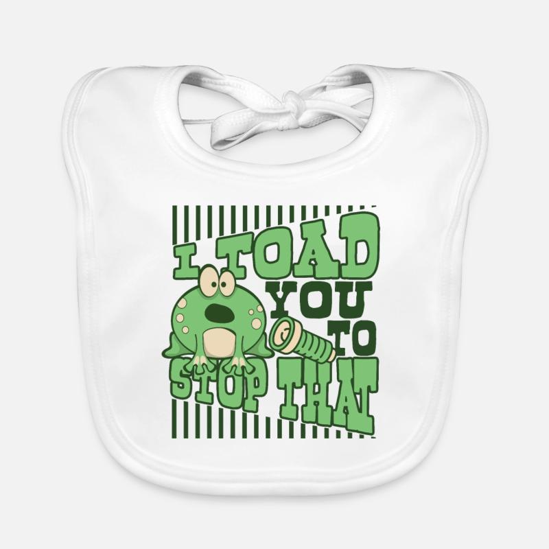 I Toad You To Stop That Toad Tadpole Frog Organic Baby Bibs