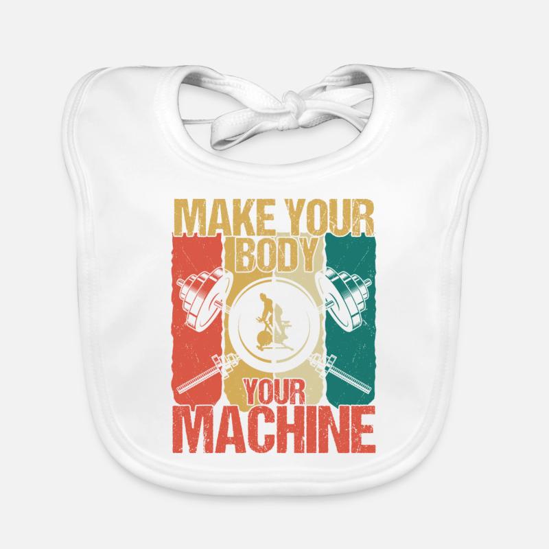 Make Your Body Your Machine Workout Training Weig Organic Baby Bibs