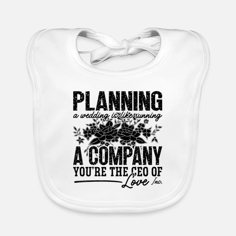 Planning A Wedding Is Planner Wedding Planners Baby Bio-Lätzchen