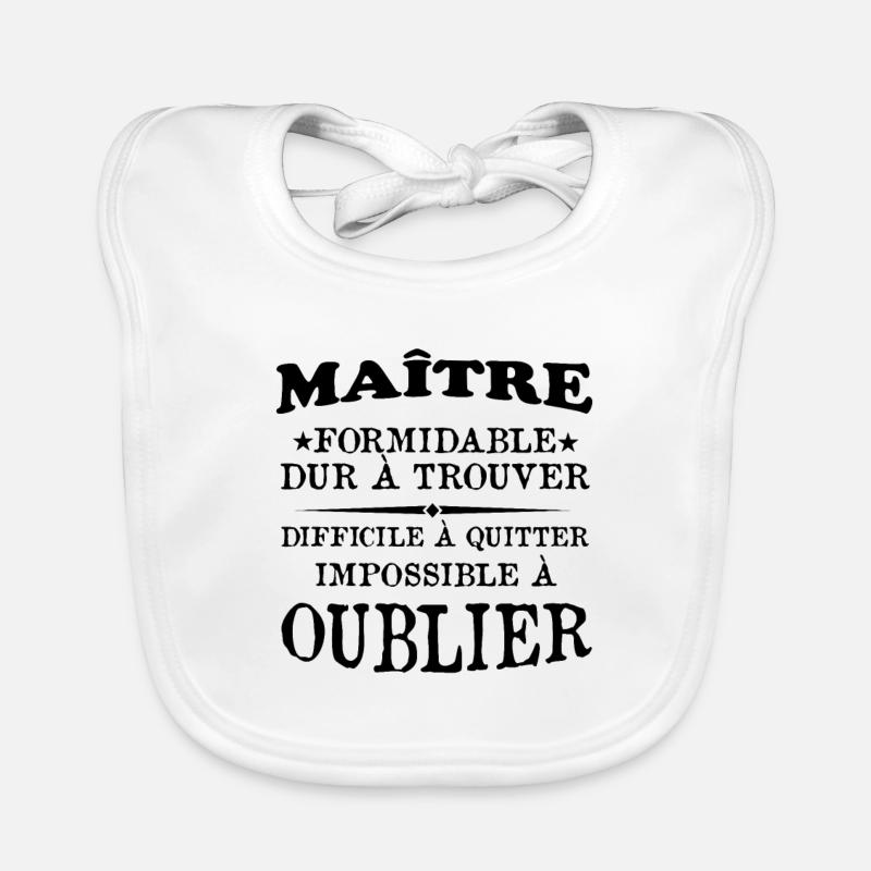Maître formidable idée cadeau maître d'école Bavoir bio Bébé