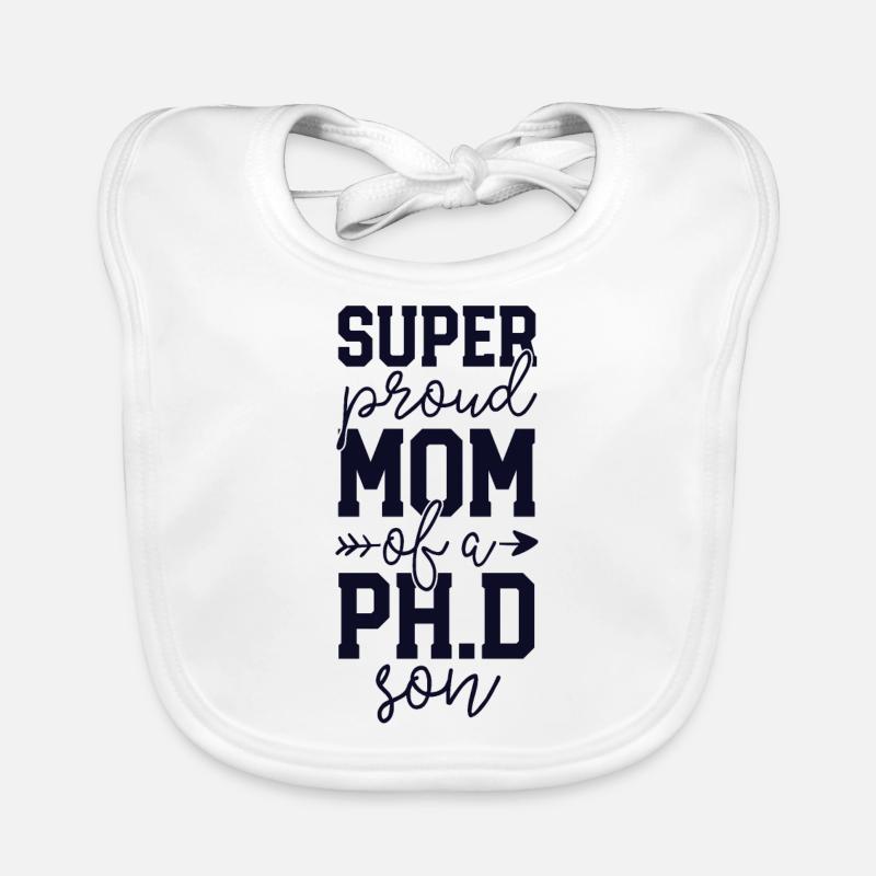 Proud Mom PhD Graduation Awesome Ph.D. Son Organic Baby Bibs