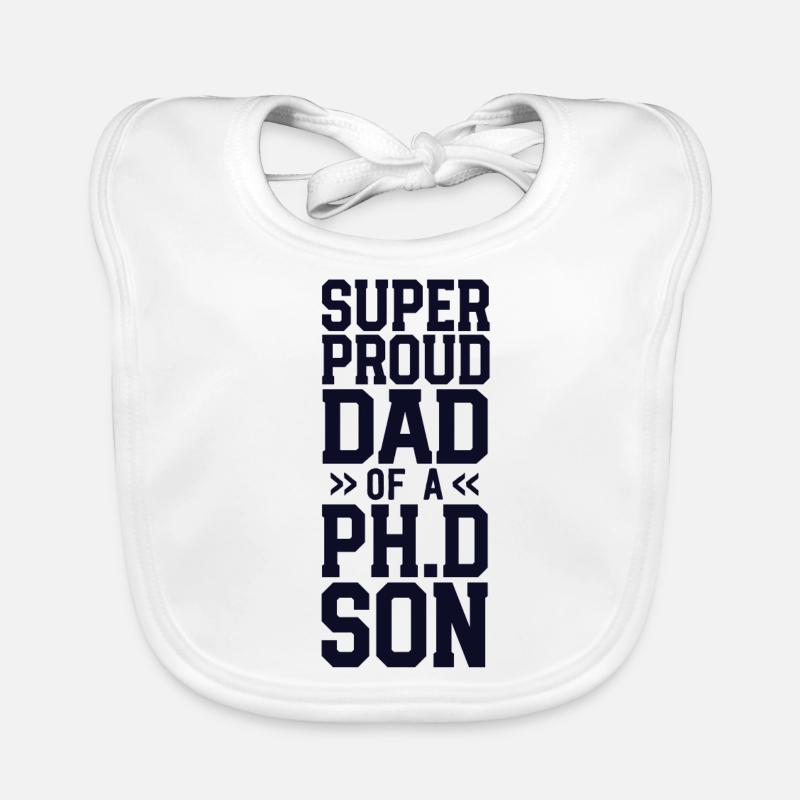 Proud Dad PhD Graduation Awesome Ph.D. Son Organic Baby Bibs