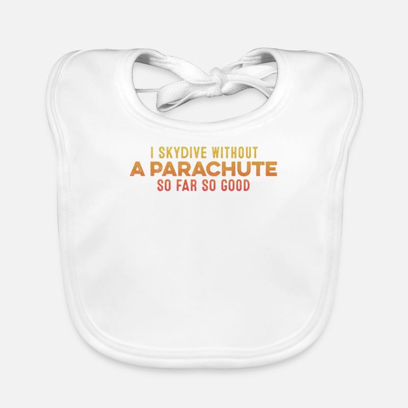Ich springe Fallschirm ohne Fallschirm So weit, so gut, cool Baby Bio-Lätzchen