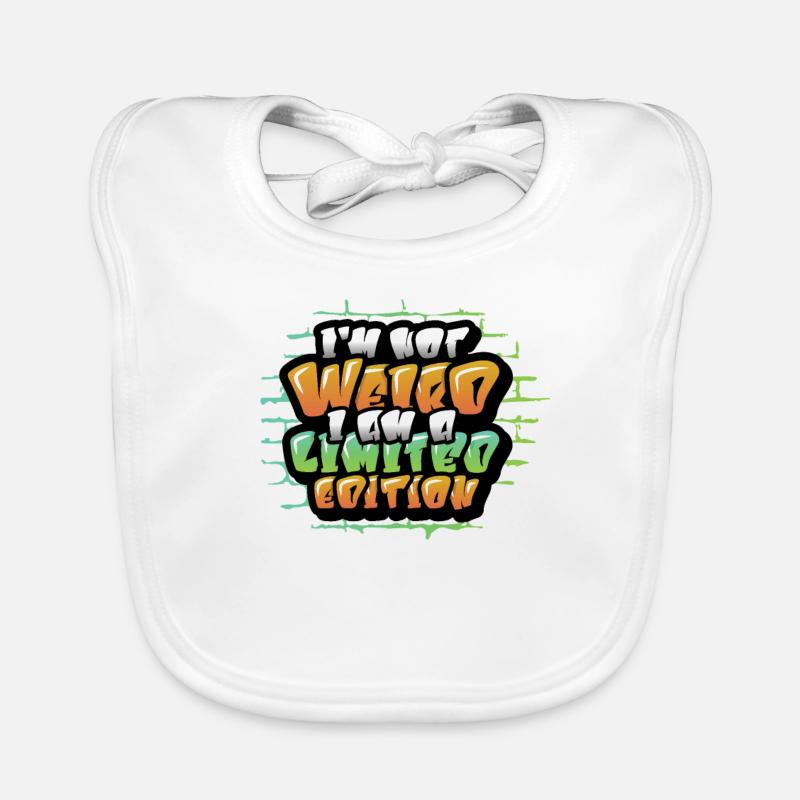 I'm not weird, I'm unique Organic Baby Bibs