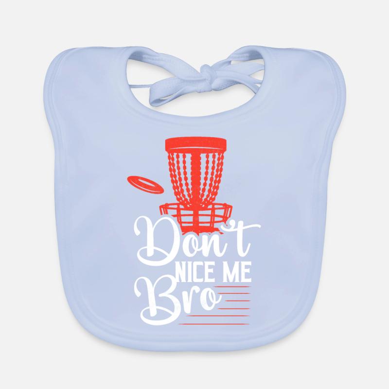 Don’t Nice Me Bro Disc Golf Frisbee Bavoir bio Bébé