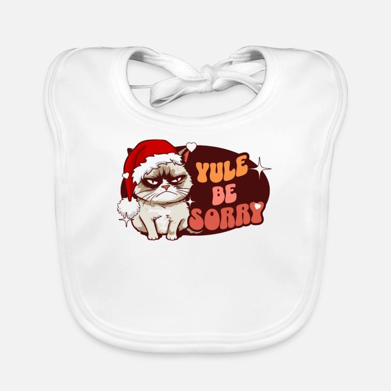 Yule Be Sorry: Angry Cat For Women Funny Christmas Organic Baby Bibs