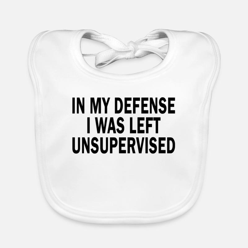 In My Defense I Was Left Unsupervised Baby Bio-Lätzchen