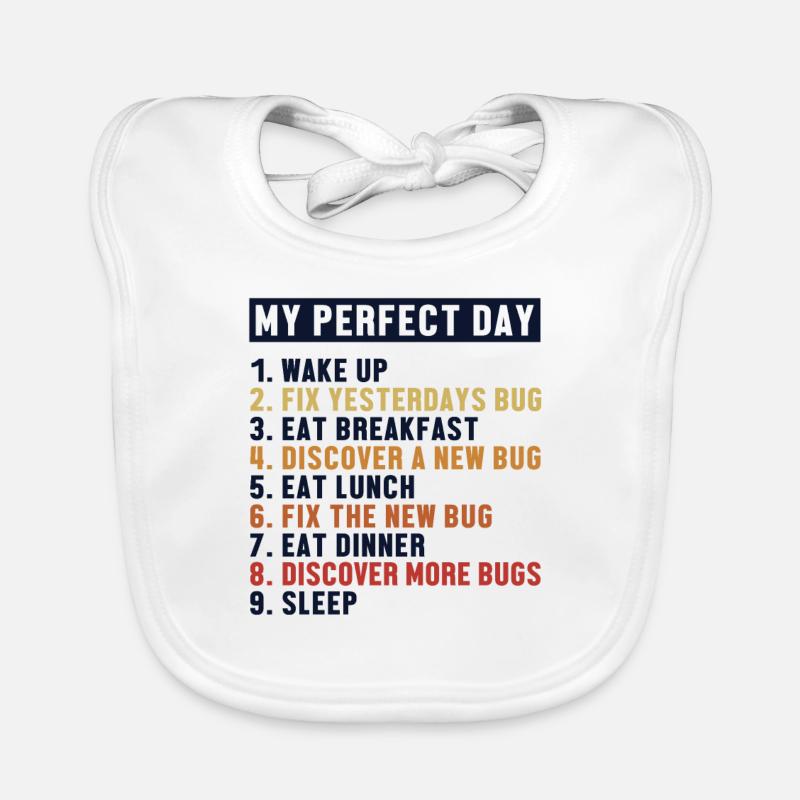Fix Bugs Perfect Day Developer Coder Programmierer Baby Bio-Lätzchen