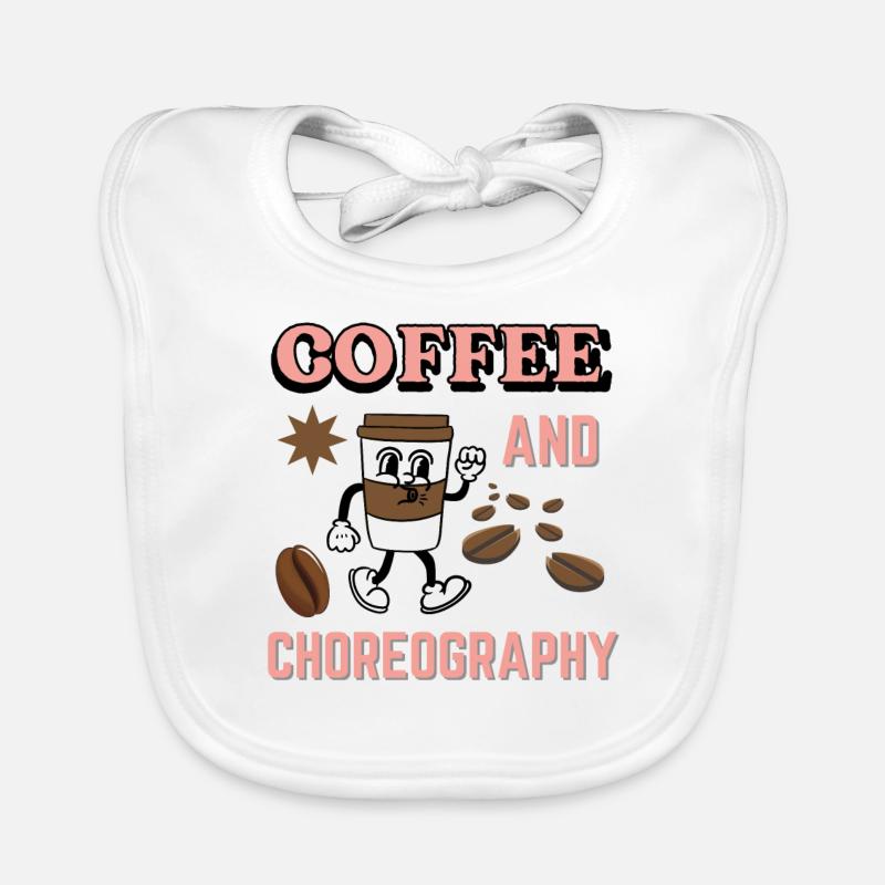 Professeur De Danse Drôle Disant Café Et Chorégraphie Bavoir bio Bébé
