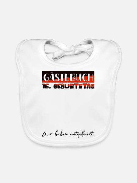 16. Geburtstag Geschenk Mädchen Jungen Gästebuch - Baby Bio-Lätzchen - Weiß