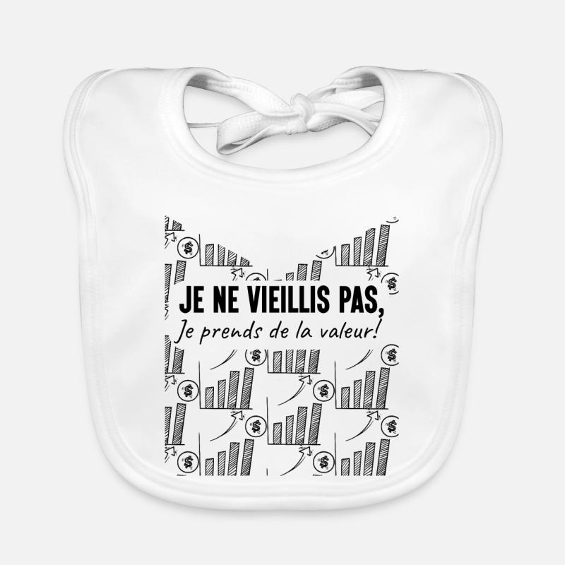 I'm not getting old I'm gaining value 5 Organic Baby Bibs