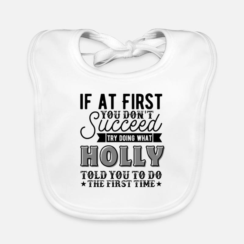 Holly Name First Name Fun Saying Gift Organic Baby Bibs