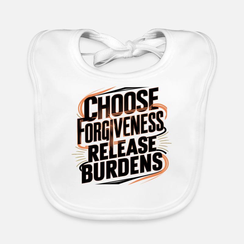 Choose Forgiveness Release Burdens Art Organic Baby Bibs