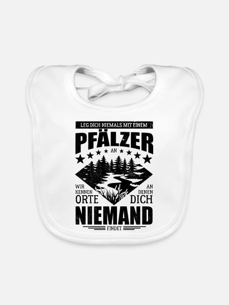Leg dich nicht mit einem Pfälzer an - Spruch - Baby Bio-Lätzchen - Weiß