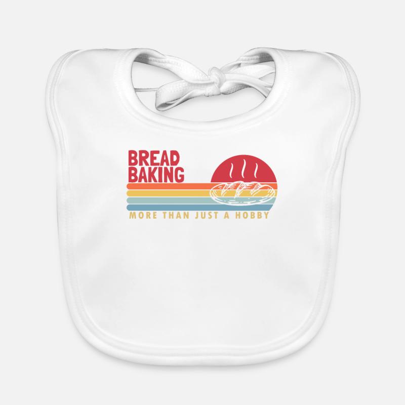 Bread Baking more than a Hobby Bread Maker Lover Organic Baby Bibs