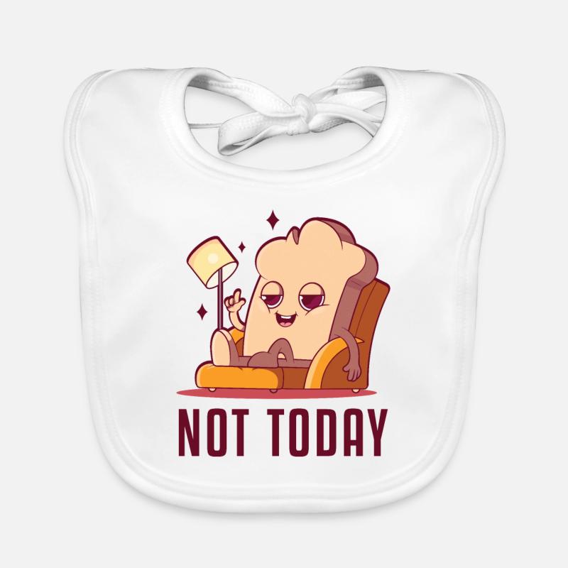 Not Today Bread Maker Bread Dough Bread Queen Organic Baby Bibs