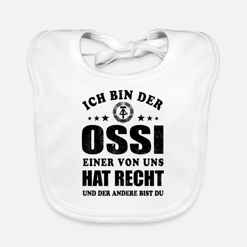 Ich bin der Ossi einer von uns hat Recht - Spruch Baby Bio-Lätzchen