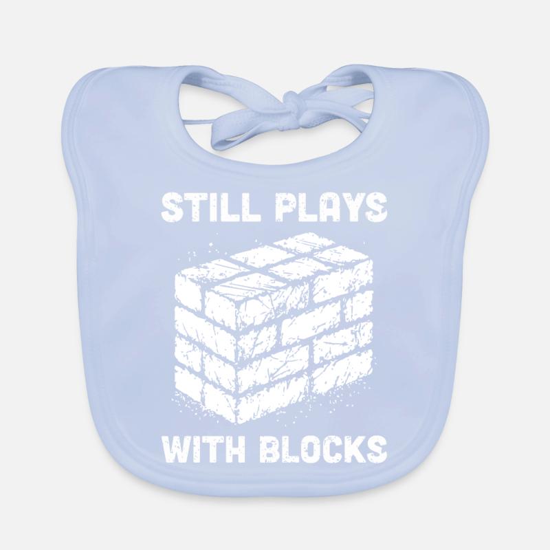 Still Plays With Blocks Funny Masonry Organic Baby Bibs