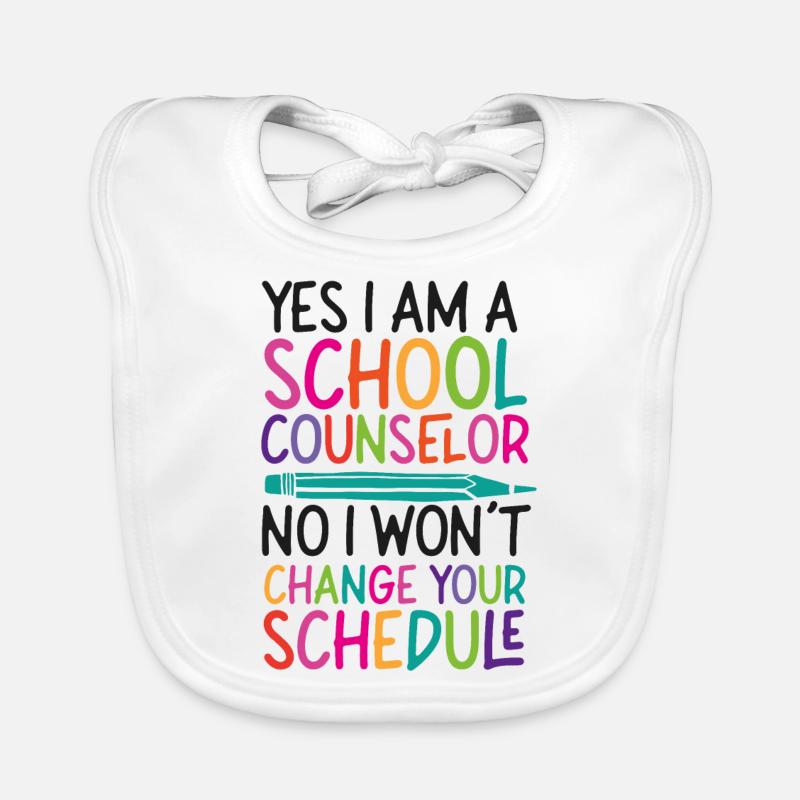 School Counselor Yes I Am A School Organic Baby Bibs