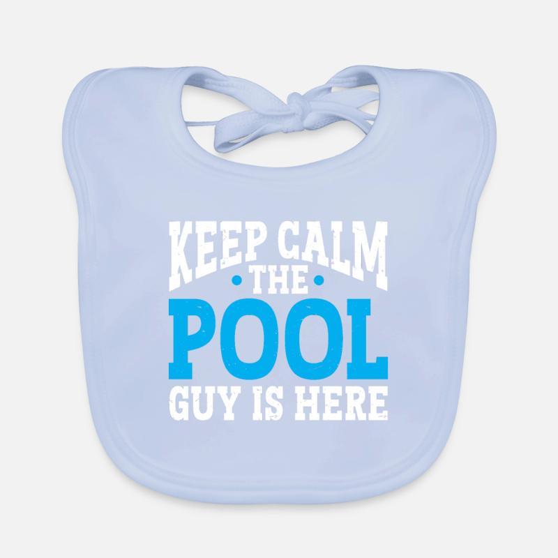 Pool Cleaner Keep Calm The Pool Guy Is Here Baby Bio-Lätzchen