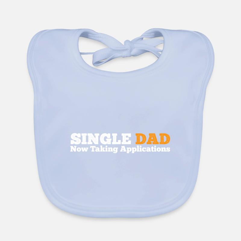 Single Dad taking application funny cool Baby Bio-Lätzchen