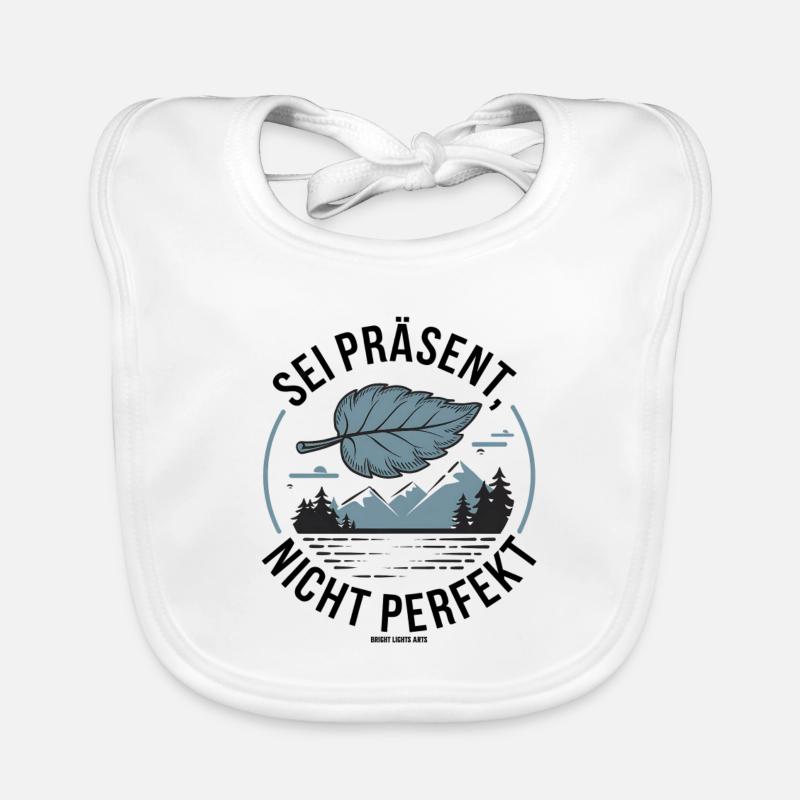 Sei präsent nicht perfekt Baby Bio-Lätzchen
