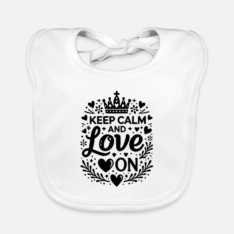 Keep Calm and Love On Organic Baby Bibs