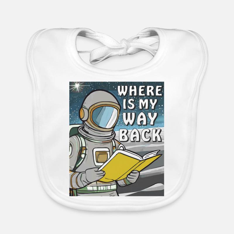 ASTRONAUT BUCH WHERE IS MY WAY BACK Baby Bio-Lätzchen
