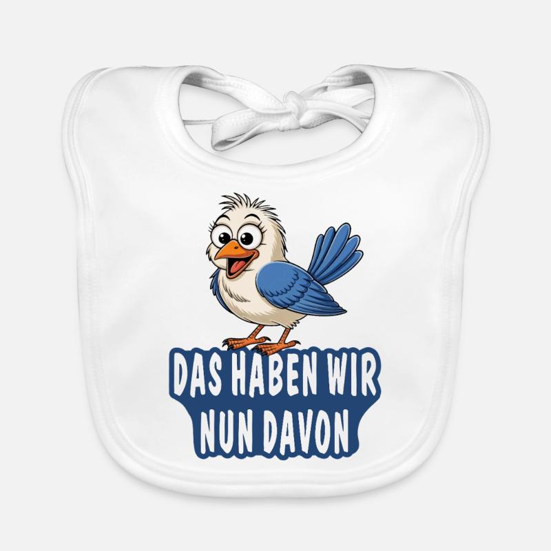 DAS HABEN WIR NUN DAVON Baby Bio-Lätzchen
