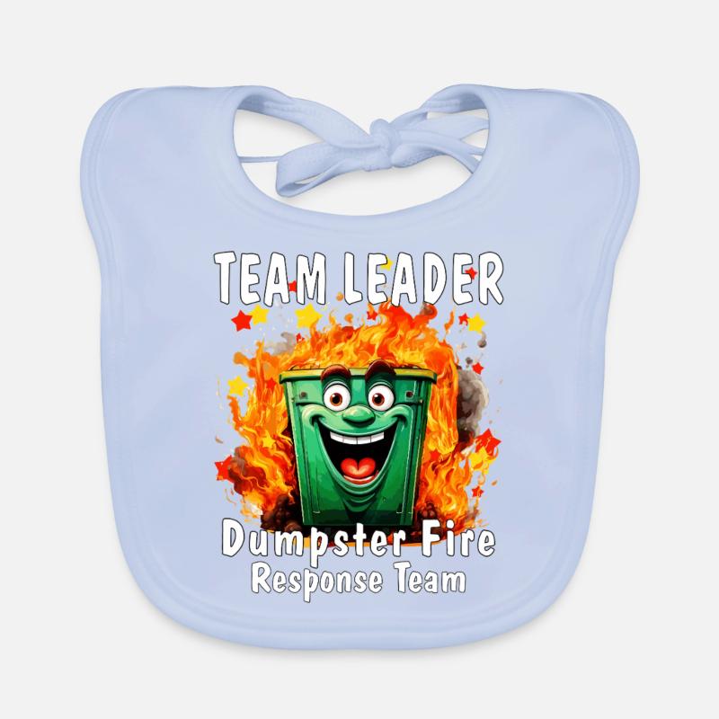 team leader dumpster fire response team Baby Bio-Lätzchen