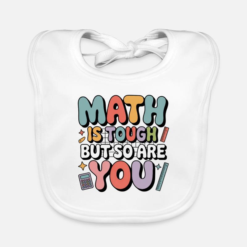 Mathe ist hart du auch! Lehrer Motivation Spruch Baby Bio-Lätzchen