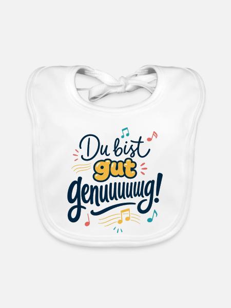Du bist gut genug Musikmotiv - Baby Bio-Lätzchen - Weiß