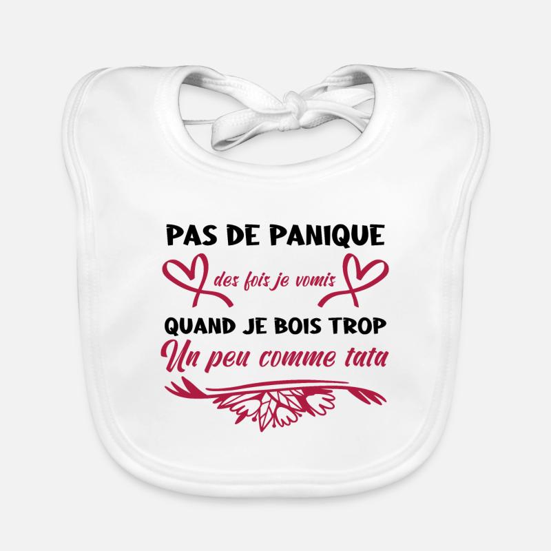Pas de panique parfois je Vomis comme tata Bavoir bio Bébé