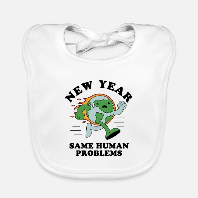New Year Same Human Problems Organic Baby Bibs