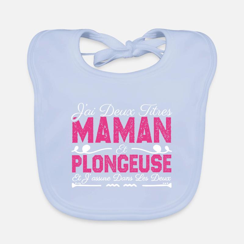 J'ai deux titres maman et Plongeuse. Cadeau Maman Bavoir bio Bébé