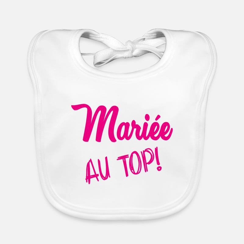 MARIEE. FUTURE MARIEE. EVJF. TEAM MARIEE Bavoir bio Bébé