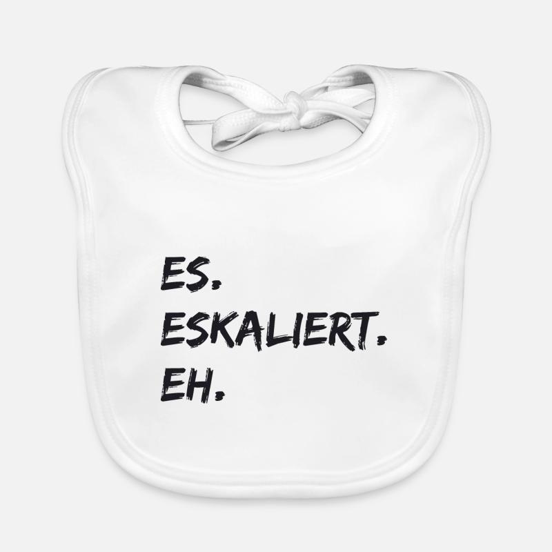 Spruch - Es. Eskaliert. Eh. Baby Bio-Lätzchen