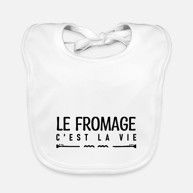 Le fromage c'est la vie. amateur de fromage. - Bavoir bio Bébé - blanc