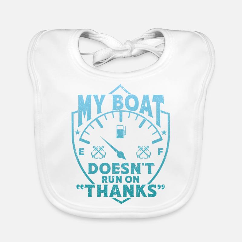 My Boat Doesn't Run On Thanks Baby Bio-Lätzchen