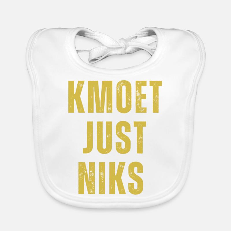Kmoet just niks, Antwerps dialect Shirts Organic Baby Bibs